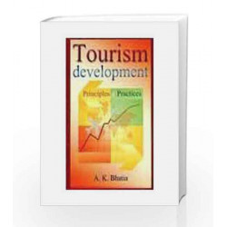 Tourism Development: Principles and Practice by A. K. Bhatia Book-9788120724297