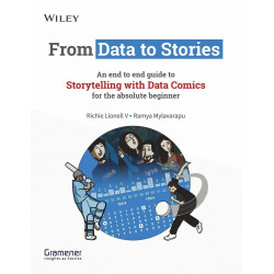 From Data to Stories : An end to end guide to Storytelling with Data Comics for the absolute beginner book by Richie Lionell…
