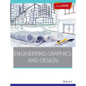 Engineering Graphics and Design: As per AICTE book by Wiley Editorial