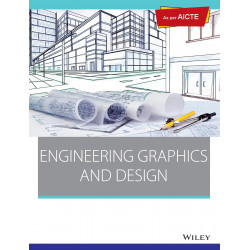 Engineering Graphics and Design: As per AICTE book by Wiley Editorial