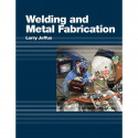Welding and Metal Fabrication book by Larry Jeffus