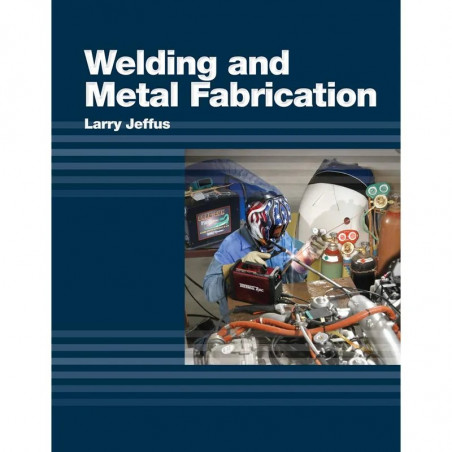 Welding and Metal Fabrication book by Larry Jeffus