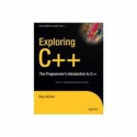 EXPLORING C++: THE PROGRAMMERS INTRODUCTION TO C++ (THE EXPERTS VOICE IN C++) book by Ray Lischner