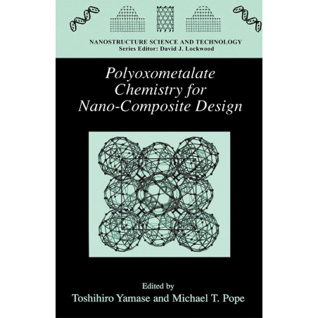 Polyoxometalate Chemistry for Nano-Composite Design (Nanostructure Science and Technology) book by Toshihiro Yamase, M.T. Po…