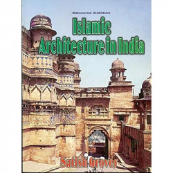 ISLAMIC ARCHITECTURE IN INDIA 2ED (PB 2022) book by GROVER S.