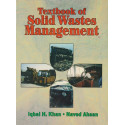 Textbook of Solid Wastes Management book by Iqbal H. Khan, Naved Ahsan