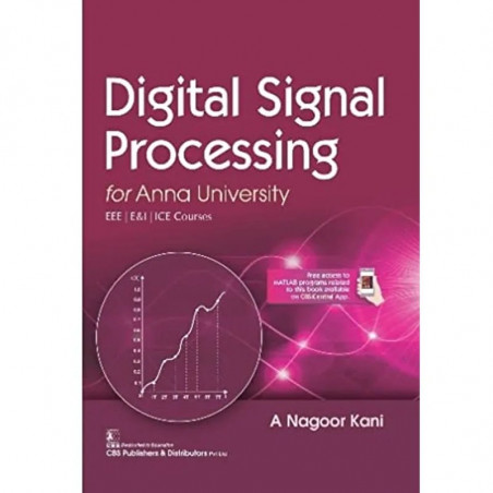 DIGITAL SIGNAL PROCESSING FOR ANNA UNIVERSITY EEE/E&I/ICE COURSES (PB 2023) book by KANI A N