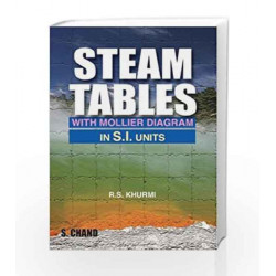 Steam Tables (With Mollier Diagrams in S.I. Units) by Khurmi R.S. Book-9788121906548