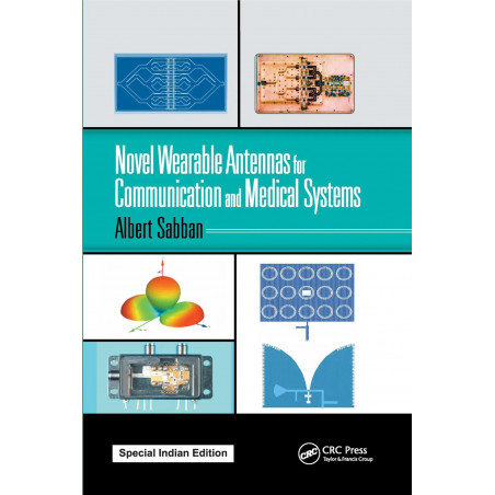Novel Wearable Antennas for Communication and Medical Systems book by Albert Sabban