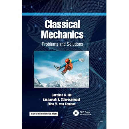 Classical Mechanics book by Elina M. van Kempen Carolina C. Ilie, Zachariah S. Schrecengost
