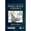 An In-Depth Guide to Mobile Device Forensics book by Chuck Easttom - Back Cover