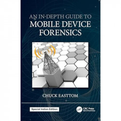 An In-Depth Guide to Mobile Device Forensics book by Chuck Easttom - Back Cover