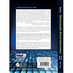 Electronically Stored Information: The Complete Guide to Management, Understanding, Acquisition, Storage, Search, and Retrie… -