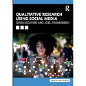 Qualitative Research Using Social Media book by Joel Rasmussen Gwen Bouvier - Back Cover