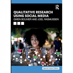 Qualitative Research Using Social Media book by Joel Rasmussen Gwen Bouvier - Back Cover