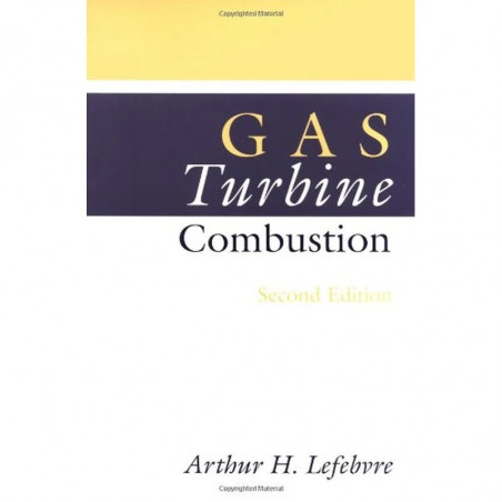 GAS Turbine Combustion, Second Edition book by Arthur H. Lefebvre