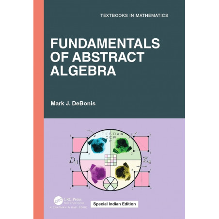 Fundamentals of Abstract Algebra book by Mark J. DeBonis