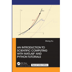 An Introduction to Scientific Computing with MATLAB and Python Tutorials book by Sheng Xu