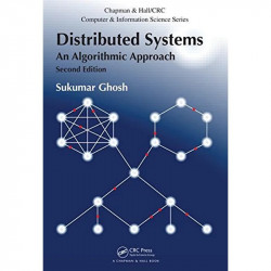 DISTRIBUTED SYSTEMS: AN ALGORITHMIC APPROACH 2ND EDITION book by GHOSH