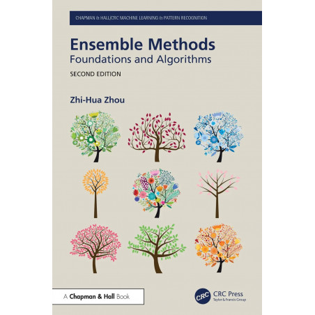 Ensemble Methods: Foundations and Algorithms (Chapman & Hall/CRC Machine Learning & Pattern Recognition) book by Zhi-Hua Zhou