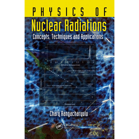 Physics of Nuclear Radiations: Concepts, Techniques and Applications book by Chary Rangacharyulu