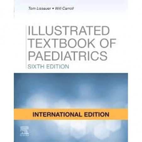 ILLUSTRATED TEXTBOOK OF PAEDIATRICS: 6ED, IE book by Tom Lissauer