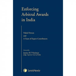 Enforcing Arbitral Awards In India book by Nakul Dewan