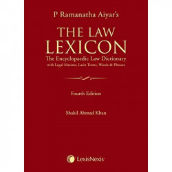 P Ramanatha Aiyar S The Law Lexicon The Encyclopaedic Law Dictionary With Legal Maxims, Latin Terms, Words & Phrases book by…