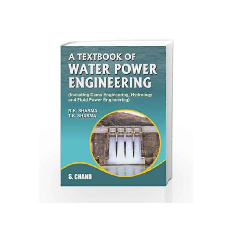 A Textbook of Water Power Energy by Sharma R.K. Book-9788121922302
