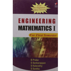ENGINEERING MATHEMATICS I (AS PER 2013 REGULATIONS OF AU) PB....Sankarappan S book by Sankarappan S