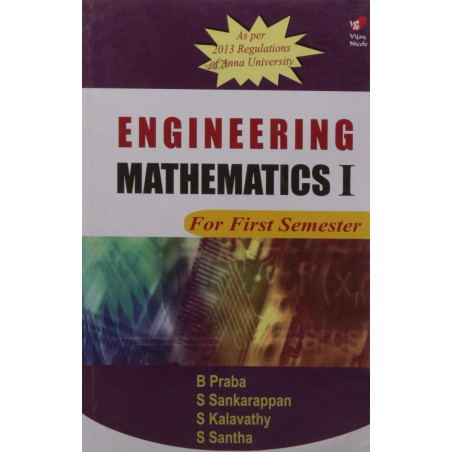 ENGINEERING MATHEMATICS I (AS PER 2013 REGULATIONS OF AU) PB....Sankarappan S book by Sankarappan S