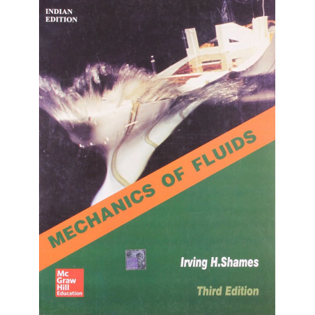 MECHANICS OF FLUIDS 3ED (PB 2014) book by Shames