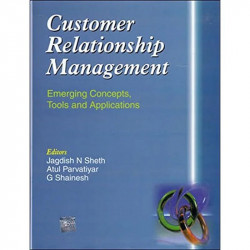 CUSTOMER RELATIONSHIP MANAGEMENT: EMERGING CONCEPTS TOOLS AND APPLICATIONS book by Jagdish N Sheth, Parvatiyar Atul - Back Cover