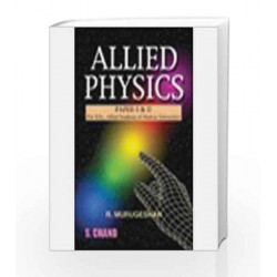 Allied Physics Paper - 1 by Murugeshan R. Book-9788121924443