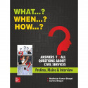 What...? When...? How...? Answers to All Questions about Civil Services (Prelims, Mains and Interview) book by Madhukar Kuma… -