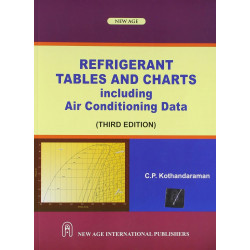 Refrigereant Tables And Charts Including Air Conditioning Data, 3ed book by Kothandaraman