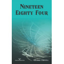 Nineteen Eighty- Four: WAR IS PEACE, FREEDOM IS SLAVERY, IGNORANCE IS STRENGTH book by George Orwell