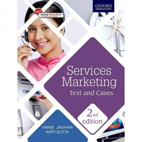 SERVICES MARKETING: TEXT AND CASES 2E book by Vinnie Jauhari, Kirti Dutta