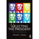 (S)electing the President: The Perils of Democracy book by Michael L. Mezey