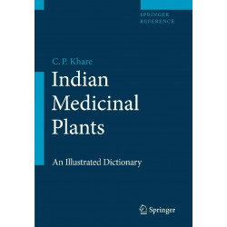 Indian Medicinal Plants: An Illustrated Dictionary book by C.P. Khare