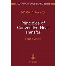 Principles of Convective Heat Transfer (Mechanical Engineering) book by Massoud Kaviany - Back Cover