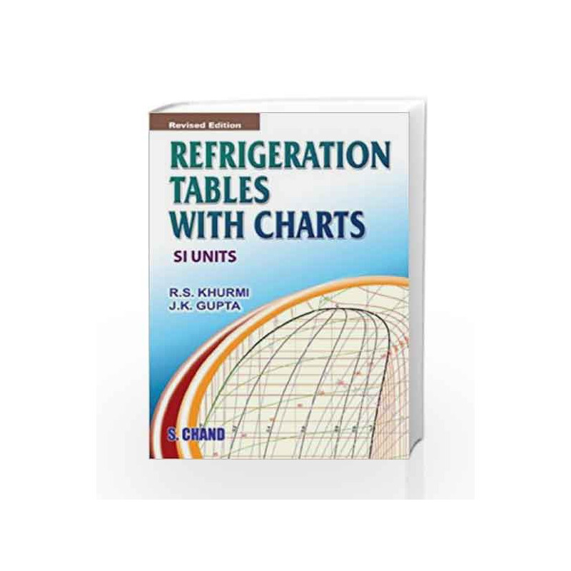 Refrigeration Tables with Chart by Khurmi R.S. Book-9788121928298