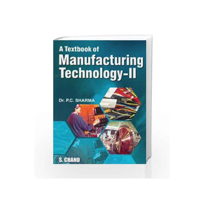 A Textbook of Manufacturing Technology 2 by Sharma P.C. Book-9788121928465
