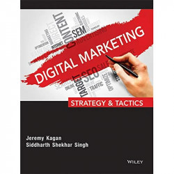 Digital Marketing: Strategy & Tactics | IM | e book by Jeremy Kagan, Siddharth Shekhar Singh