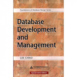 Database Development And Management(Foundations Of Database Design Series) book by Chao Lee - Back Cover
