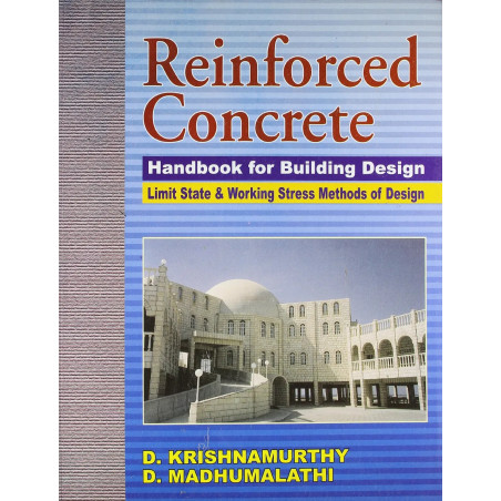 REINFORCED CONCRETE HANDBOOK FOR BUILDING DESIGN LIMIT STATE AND WORKING STRESS METHODS OF DESIGN (PB 2017) book by KRISHNAM…