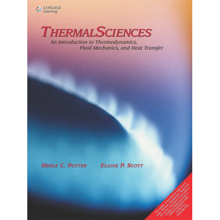THERMAL SCIENCES: AN INTRODUCTION TO THERMODYNAMICS, FLUID MECHANICS AND HEAT TRANSFER book by Merle C. Potter