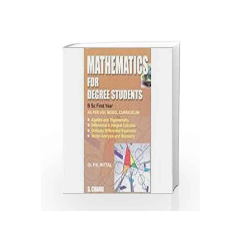 Mathematics for Degree Students for B.Sc. 1st Year by Mittal P.K. Book-9788121932400