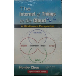THE INTERNET OF THINGS IN THE CLOUD ( INDIAN EDITION) book by HONBO ZHOU