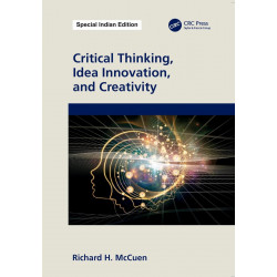 Critical Thinking, Idea Innovation, and Creativity book by Richard H. McCuen